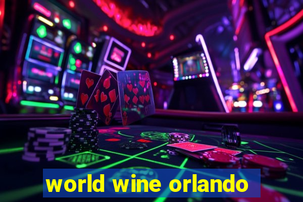 world wine orlando